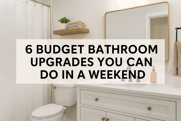6 Budget Bathroom Upgrades You Can Do in a Weekend
